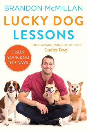 Book Lucky Dog Lessons: Train Your Dog in 7 Days