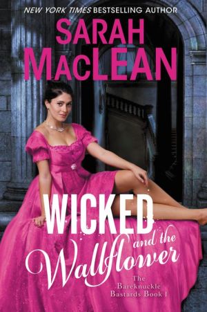 Book Wicked and the Wallflower: Bareknuckle Bastards Book 1