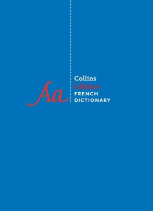 Collins Robert French Unabridged Dictionary, 10th Edition