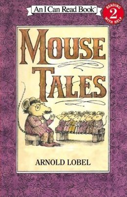 Mouse Tales: I Can Read Level 2 (I Can Read Book 2) Arnold Lobel