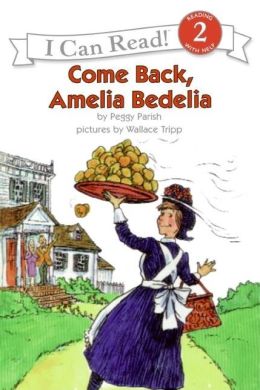 Come Back, Amelia Bedelia Book and Tape (I Can Read Book 2) Peggy Parish and Wallace Tripp