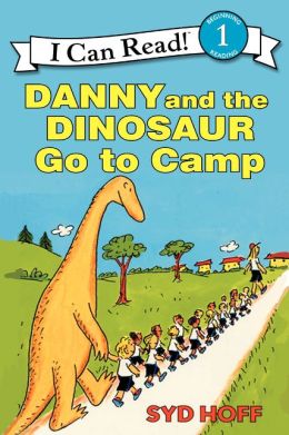 Danny and the Dinosaur Go to Camp Syd Hoff