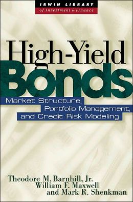 High yield bonds Mark Shenkman, Theodore Barnhill, William Maxwell