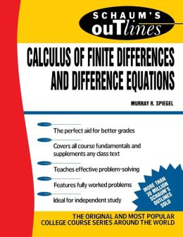 Schaum's outline of calculus of finite differences and difference equations Murray Spiegel