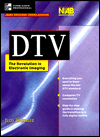 DTV: The Revolution in Electronic Imaging