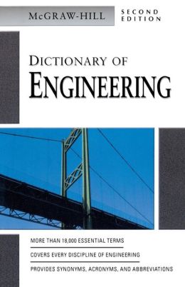 McGraw-Hill Dictionary of Engineering Mcgraw-Hill