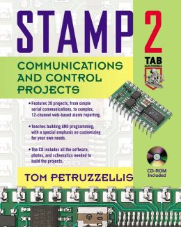 Stamp 2 Project Book: Communications and Control Projects Thomas Petruzzellis