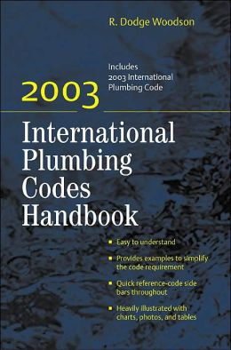 2003 International Plumbing Codes Handbook R. Dodge Woodson