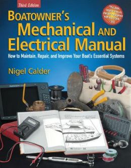 Boatowner's Mechanical and Electrical Manual: How to 