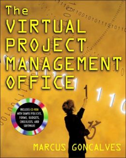 Implementing the Virtual Project Management Office: Proven Strategies for Success Marcus Goncalves