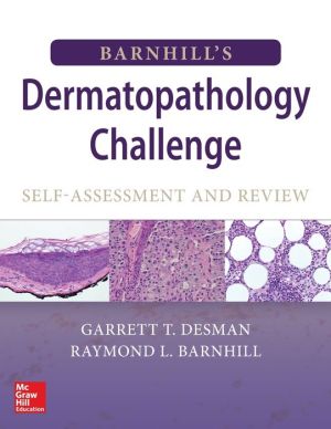 Barnhill's Dermatopathology Challenge: Self-Assessment & Review / Edition 1