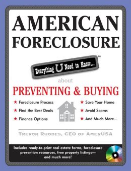 American Foreclosure: Everything U Need to Know About Preventing and Buying Rhodes