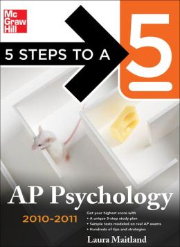 5 Steps to a 5 AP Psychology, 2010-2011 Edition