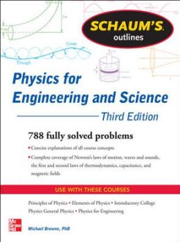 Schaum's Outline of Physics for Engineering and Science (Schaum's Outline Series) Michael Browne