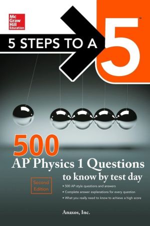 5 Steps to a 5 500 AP Physics 1 Questions to Know by Test Day