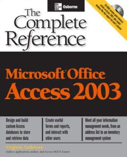 Microsoft Office Access 2003: The Complete Reference