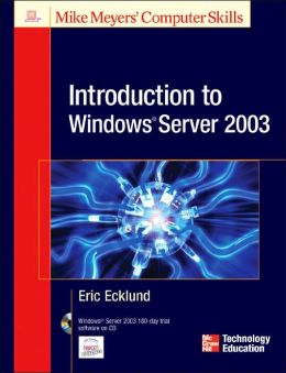 Introduction to Windows® Server 2003 Eric Ecklund