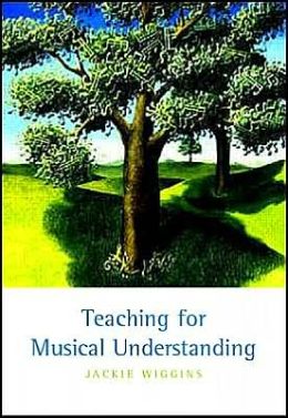 Teaching for Musical Understanding