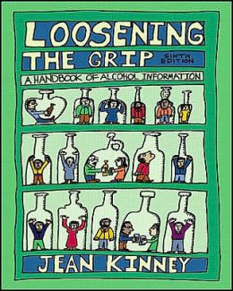 Loosening the Grip: A Handbook of Alcohol Information with PowerWeb: Drugs