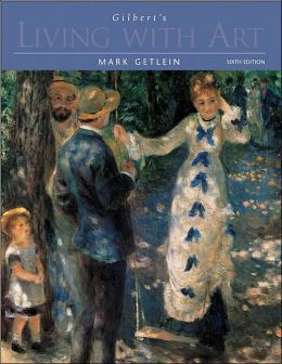 Gilbert's Living with Art with CD-ROM and Timeline