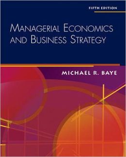 Managerial Economics and Business Strategy
