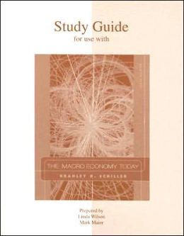 Study Guide t/a The Macro Economy Today Bradley Schiller