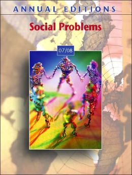 Annual Editions: Social Problems 07/08 Kurt Finsterbusch