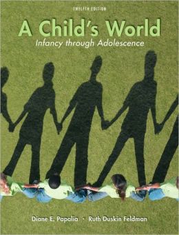 A Child's World: Infancy Through Adolescence