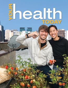Your Health Today: Choices in a Changing Society, Brief Michael Teague, Sara Mackenzie and David Rosenthal