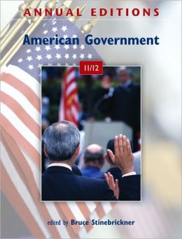 Annual Editions: American Government 11/12 Bruce Stinebrickner