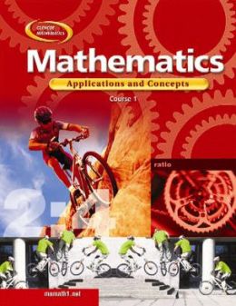 Mathematics: Applications and Concepts, Course 1, Student Edition Mcgraw-Hill