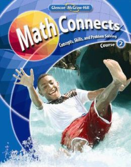 Math Connects: Concepts, Skills, and Problems Solving, Course 1, Student Edition McGraw-Hill