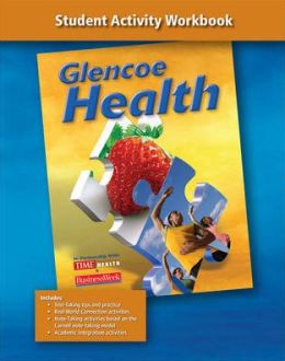 Glencoe Health: Student Activity Workbook   Edition 1 By Mcgraw-hill 