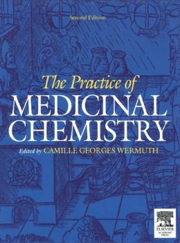 The Practice of Medicinal Chemistry Camille Georges Wermuth