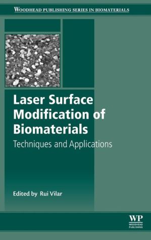Laser Surface Modification of Biomaterials: Techniques and Applications