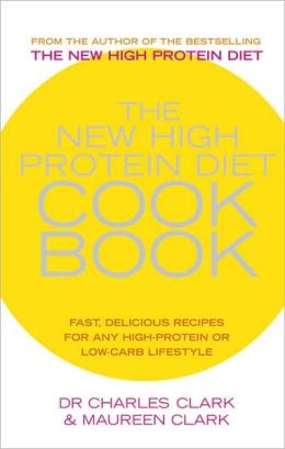 New High Protein Diet Cookbook: Fast, Delicious Recipes for Any High-Protein or Low-Carb Lifestyle