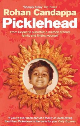 Picklehead: From Ceylon to Suburbia: A Memoir of Food, Family and Finding Yourself