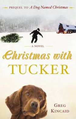Christmas with Tucker
