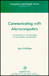 Communicating with Microcomputers: An Introduction to the Technology of Man-Computer Communication
