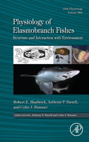 Physiology of Elasmobranch Fishes: Structure and Interaction with Environment: Fish Physiology