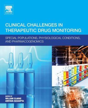 Clinical Challenges in Therapeutic Drug Monitoring: Special Populations, Physiological Conditions and Pharmacogenomics