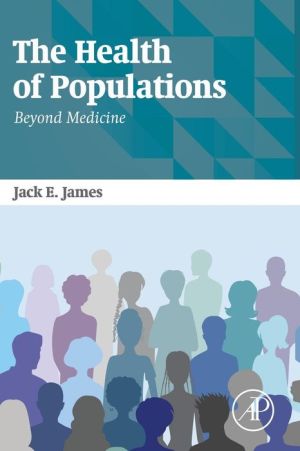 The Health of Populations: Beyond Medicine