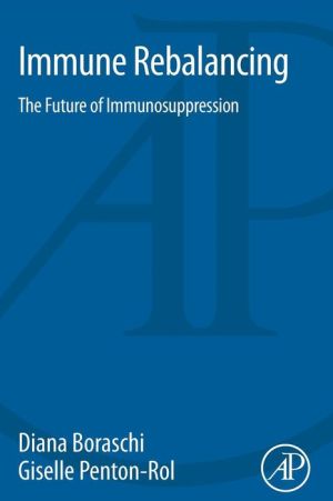 Immune Rebalancing: The Future of Immunosuppression