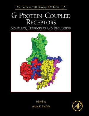 G Protein-Coupled Receptors: Signaling, Trafficking and Regulation