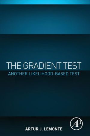 The Gradient Test: Another Likelihood-Based Test