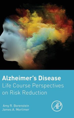 Alzheimer's Disease: Life Course Perspectives on Risk Reduction