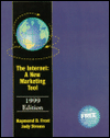 The Internet: A New Marketing Tool, 1999 Edition