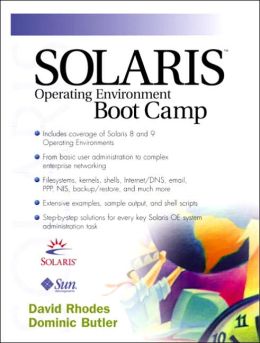 Solaris Operating Environment Boot Camp David Rhodes, Dominic Butler