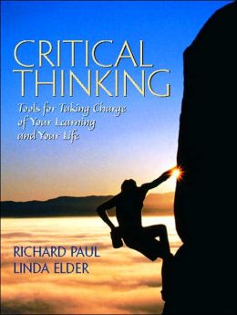 Critical Thinking Tools For Taking Charge Of Your Professional