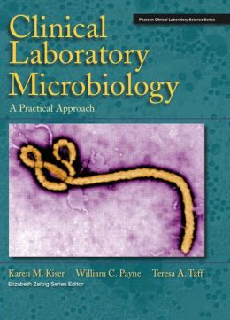 Clinical Laboratory Microbiology: A Practical Approach